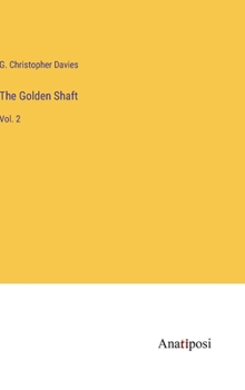 Hardcover The Golden Shaft: Vol. 2 Book
