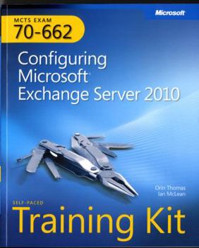 Paperback MCTS Self-Paced Training Kit (Exam 70-662): Configuring Microsoft Exchange Server 2010 [With CDROM] Book