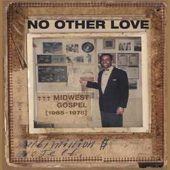 Vinyl No Other Love : Midwest Gospel (1965-1978) (LP) Book