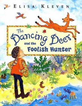 Hardcover Dancing Deer and the Foolish Hunter Book