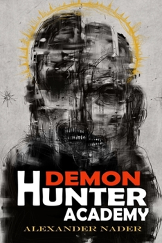 Paperback Demon Hunter Academy: Southern Demon Hunter Book