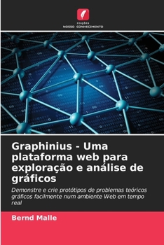 Paperback Graphinius - Uma plataforma web para exploração e análise de gráficos [Portuguese] Book
