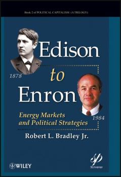 Hardcover Edison to Enron: Energy Markets and Political Strategies Book