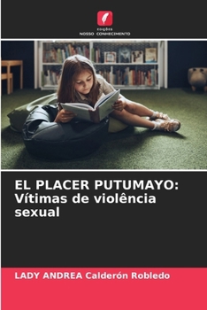Paperback El Placer Putumayo: Vítimas de violência sexual [Portuguese] Book