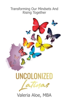 Hardcover Uncolonized Latinas Book