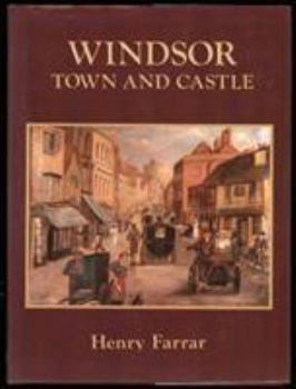 Hardcover Windsor: Town and Castle Book