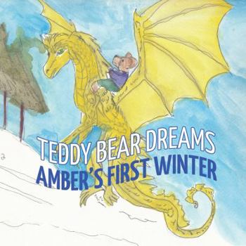 Paperback Teddy Bear Dreams: Amber's First Winter Book