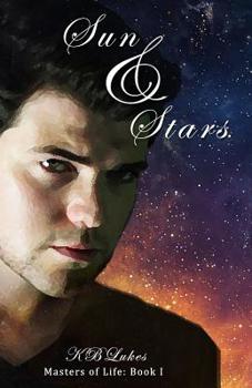 Paperback Sun and Stars: Masters of Life Book One Book