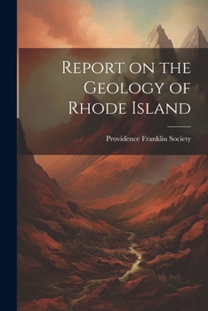 Paperback Report on the Geology of Rhode Island Book