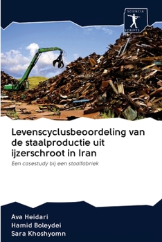 Paperback Levenscyclusbeoordeling van de staalproductie uit ijzerschroot in Iran [Dutch] Book