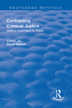 Paperback Contrasts in Criminal Justice: Getting from Here to There Book