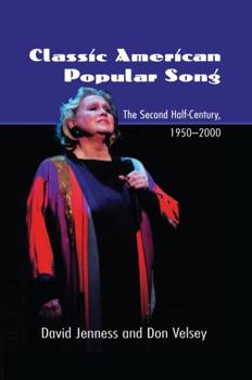 Paperback Classic American Popular Song: The Second Half-Century, 1950-2000 Book