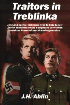 Traitors in Treblinka: A Jenz Ramsgrund Novel