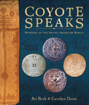Hardcover Coyote Speaks: Wonders of the Native American World Book