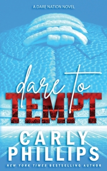 Dare to Tempt - Book #2 of the Dare Nation