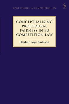 Hardcover Conceptualising Procedural Fairness in EU Competition Law Book