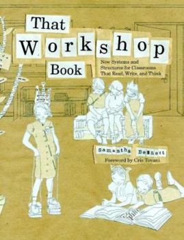 Paperback That Workshop Book: New Systems and Structures for Classrooms That Read, Write, and Think Book