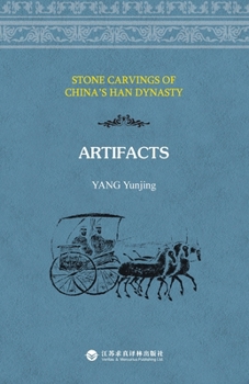 Paperback Stone Carvings of China's Han Dynasty - Artifacts/中国汉画.器物：英文版 [Chinese] Book