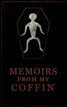 Paperback Memoirs From My Coffin Book