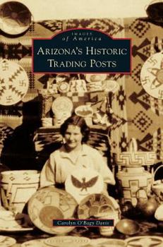 Hardcover Arizona S Historic Trading Posts Book