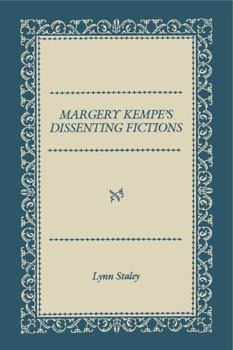 Paperback Margery Kempe's Dissenting Fictions Book