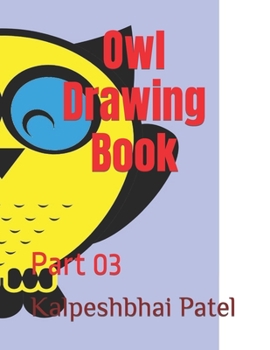 Owl Drawing Book: Part 03