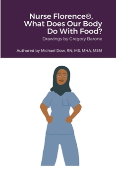 Paperback Nurse Florence(R), What Does Our Body Do With Food? Book