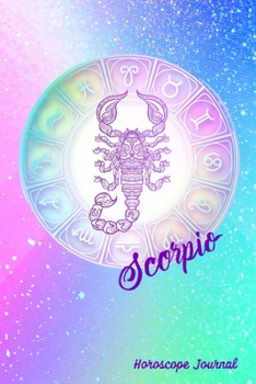 Paperback Scorpio Horoscope Journal: Zodiac Notebook Astrology Sign Gift Book