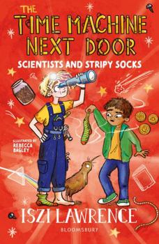 Paperback The Time Machine Next Door: Scientists and Stripy Socks Book