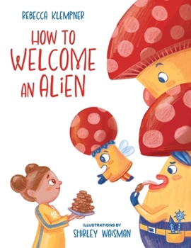 Hardcover How to Welcome an Alien Book