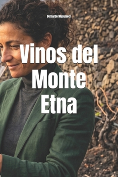 Vinos del Monte Etna (Wines of the World: Italy) (Spanish Edition)