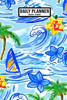 Paperback Hawaii Undated Daily Planner: Undated Daily, Weekly & Monthly Planner / Appointment Calendar - 52 Weeks - 6 x 9 Book