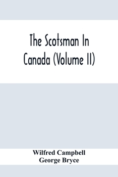 Paperback The Scotsman In Canada (Volume Ii) Book