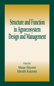 Hardcover Structure and Function in Agroecosystem Design and Management Book