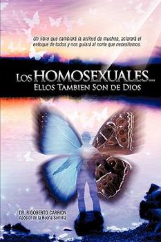 Paperback Los Homosexuales... Ellos Tambin Son de Dios [Spanish] Book