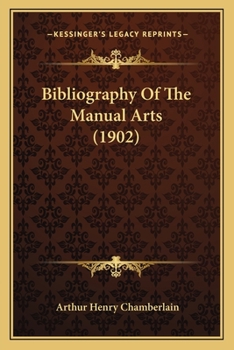 Paperback Bibliography Of The Manual Arts (1902) Book