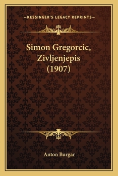 Paperback Simon Gregorcic, Zivljenjepis (1907) [Slovenian] Book