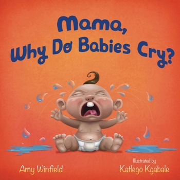 Paperback Mama, Why Do Babies Cry? Book