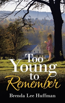 Hardcover Too Young to Remember Book
