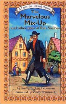 Paperback The Marvelous Mixup: and other tales of Reb Shalom Book