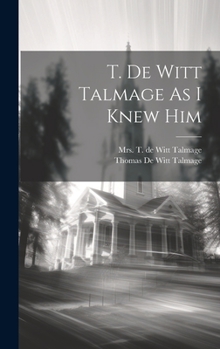 Hardcover T. De Witt Talmage As I Knew Him Book