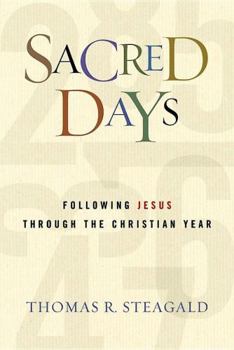 Paperback Sacred Days: Following Jesus Through the Christian Year Book