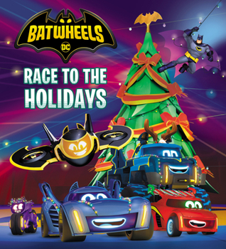 Board book Race to the Holidays (DC Batman: Batwheels) Book