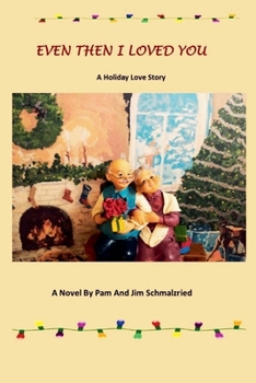 Paperback Even Then I Loved You Book