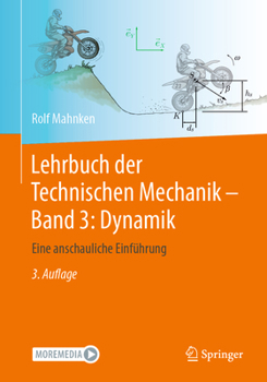 Paperback Lehrbuch Der Technischen Mechanik - Band 3: Dynamik: Eine Anschauliche Einführung [German] Book