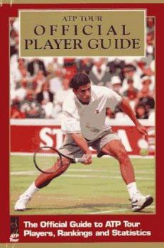 Paperback Atp Tour Official Player Guide: The Official Guide to Atp Tour Players, Rankings and Statistics Book