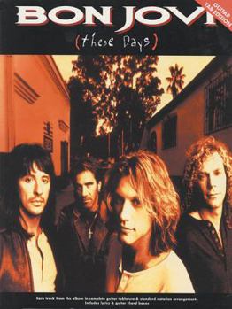 Paperback Bon Jovi -- (These Days): Guitar Tab Edition Book