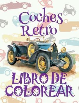 ✌ Coches Retro ✎ Libro de Colorear Carros Colorear Ninos 5 Anos ✍ Libro de Colorear Ninos: ✌ Retro Cars Boys Coloring Book Coloring Book for Kindergarten ✎ (Coloring Books Kids) Boys Coloring Book Lib