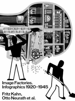 Paperback Image Factories: Infographics 1920-1945: Fritz Kahn, Otto Neurath Et Al. Book