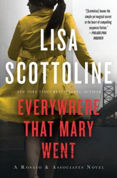 Everywhere That Mary Went - Book #1 of the Rosato and Associates
